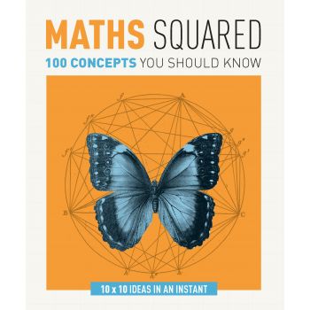 MATHS SQUARED: 100 Concepts You Should Know