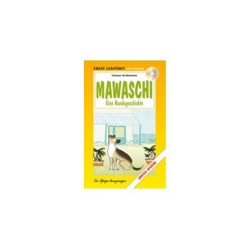 MAWASCHI EINE HUNDEGESCHICHTE. “Erste Lekturen“,
