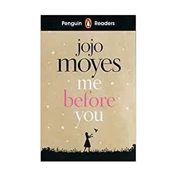 ME BEFORE YOU. “Penguin Readers“