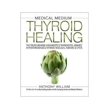 MEDICAL MEDIUM THYROID HEALING