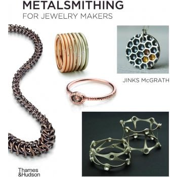 METALSMITHING FOR JEWELRY MAKERS