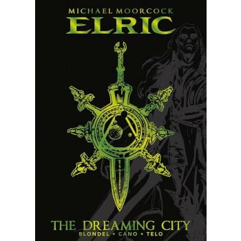 Michael Moorcock`s Elric: The Dreaming City, Vol. 4