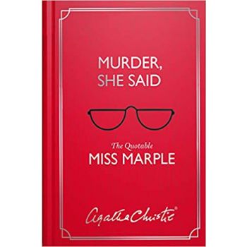 MURDER, SHE SAID: The Quotable Miss Marple