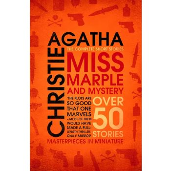MISS MARPLE AND MYSTERY : The Complete Short Stories