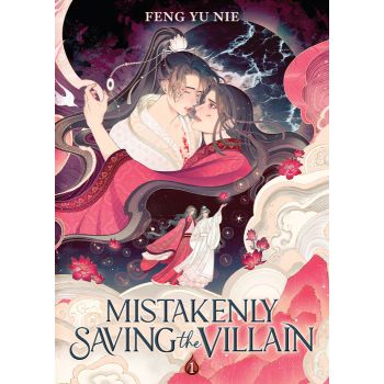 Mistakenly Saving the Villain, Vol. 1 (Novel)