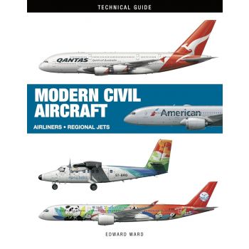 Modern Civil Aircraft: Airliners, Regional Jets, Turboprops