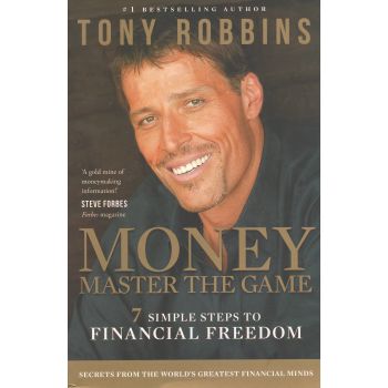 MONEY: Master the Game. 7 Simple Steps to Financial Freedom