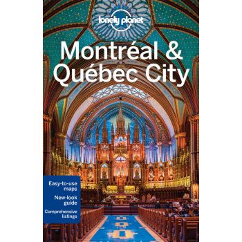 MONTREAL & QUEBEC CITY, 4th Edition. “Lonely Planet Travel Guide“