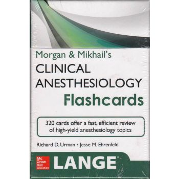 MORGAN AND MIKHAIL`S CLINICAL ANESTHESIOLOGY FLASHCARDS