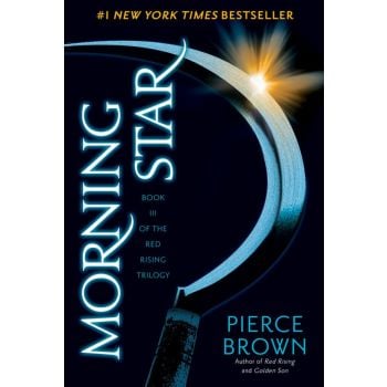 MORNING STAR. “Red Rising“, Book 3