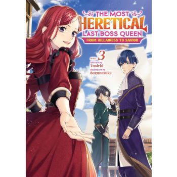 MOST HERETICAL LAST BOSS QUEEN: From Villainess to Savior (Light Novel) Vol. 3