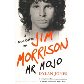 MR MOJO: A Biography of Jim Morrison
