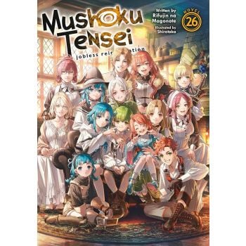 MUSHOKU TENSEI: Jobless Reincarnation (Light Novel) Vol. 26
