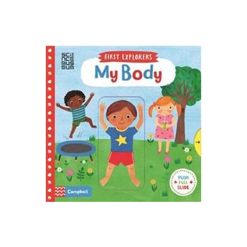 MY BODY. “First Explorers“, Book 6