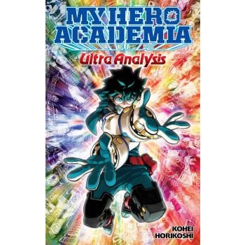 MY HERO ACADEMIA, Ultra Analysis-The Official Character Guide