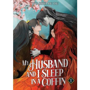 My Husband and I Sleep in a Coffin (Novel) Vol. 1
