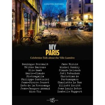 MY PARIS: Celebrities Talk About the Ville Lumiere