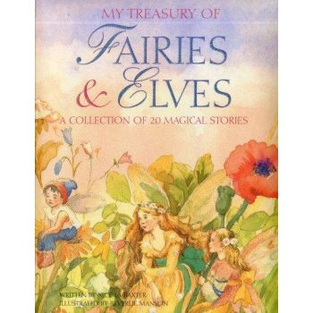 MY TREASURY OF FAIRIES & ELVES: A Collection of 20 Magical Stories
