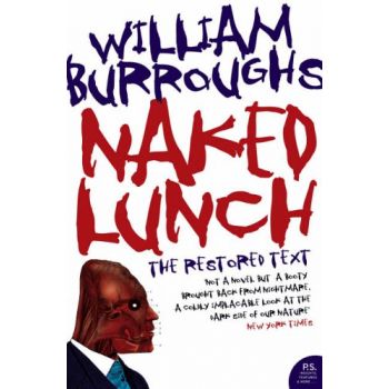 NAKED LUNCH: The Restored Text
