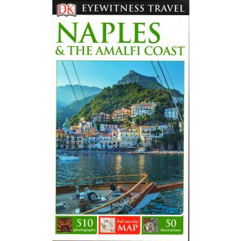 NAPLES & THE AMALFI COAST. “DK Eyewitness Travel Guide“