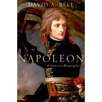NAPOLEON: A Concise Biography
