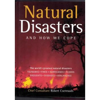 NATURAL DISASTERS AND HOW WE COPE.