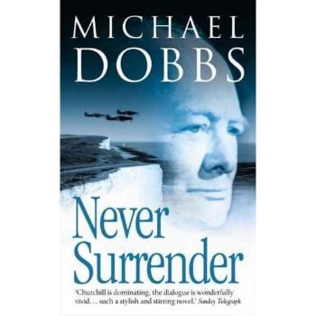 NEVER SURRENDER. (M.Dobbs)