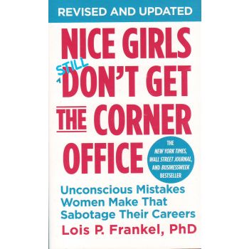NICE GIRLS DON`T GET THE CORNER OFFICE