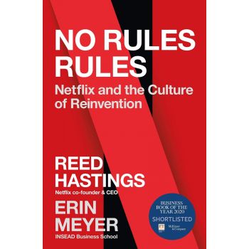 NO RULES RULES: Netflix and the Culture of Reinvention