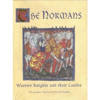 NORMANS_THE. Warrior Knights and their Castles.