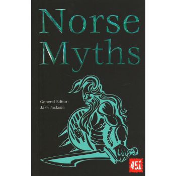 NORSE MYTHS. “The World`s Greatest Myths and Legends“