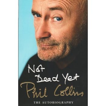NOT DEAD YET: The Autobiography