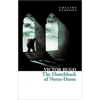 THE HUNCHBACK OF NOTRE-DAME. “Collins Classics“