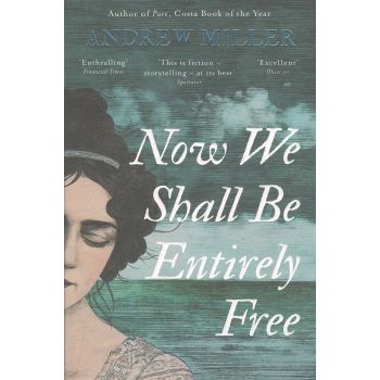 NOW WE SHALL BE ENTIRELY FREE