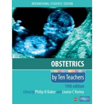 OBSTETRICS BY TEN TEACHERS, 19th Edition