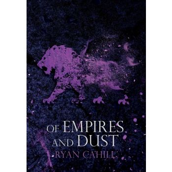 Of Empires and Dust (Hardback)