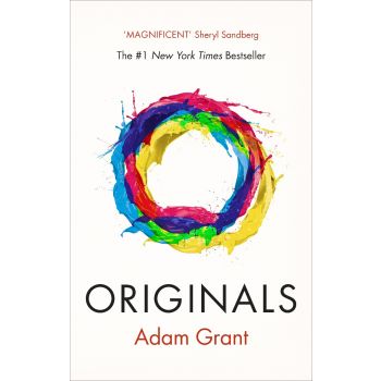 ORIGINALS: How Non-Conformists Change the World