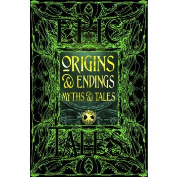 Origins & Endings Myths & Tales