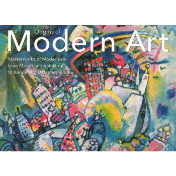 ORIGINS OF MODERN ART. “Masterworks“