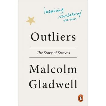 OUTLIERS:The Story of Success. (Malcolm Gladwell
