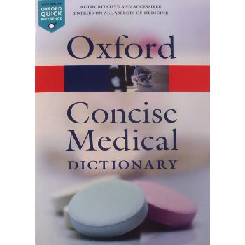OXFORD CONCISE MEDICAL DICTIONARY, 9th Edition