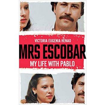 MRS ESCOBAR: My Life with Pablo