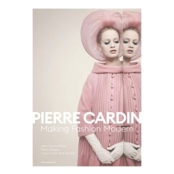 PIERRE CARDIN: Making Fashion Modern