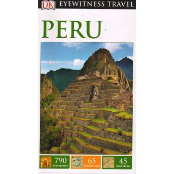 PERU. “DK Eyewitness Travel Guide“
