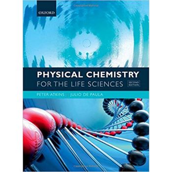 PHYSICAL CHEMISTRY FOR THE LIFE SCIENCES, 2th Edition