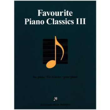 FAVOURITE PIANO CLASSICS III