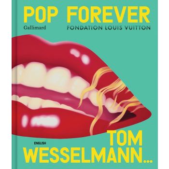Pop Forever: Tom Wesselmann