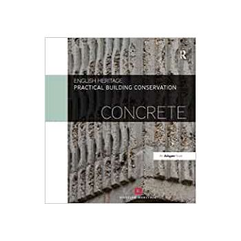 PRACTICAL BUILDING CONSERVATION: Concrete