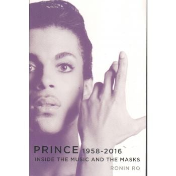 PRINCE: Inside the Music and the Masks