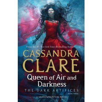QUEEN OF AIR AND DARKNESS. “The Dark Artifices“, Book 3
